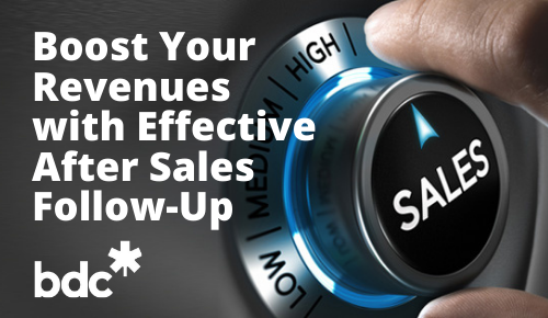 Boost Your Revenues with Effective After Sales Follow-Up